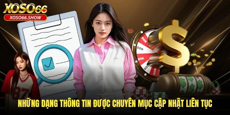 Những dạng thông tin được chuyên mục cập nhật liên tục